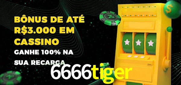 6666tiger melhor bônus de depósito